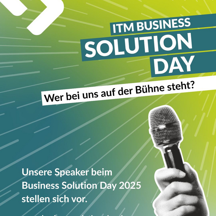📣 Unsere Speaker beim ITM Business Solution Day 2025!
Am 25. September ist es so weit: Der Business Day 2025 bringt...