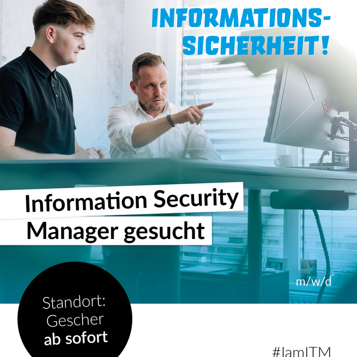 Werde unser neuer Information Security Manager (m/w/d)!

Du willst Verantwortung übernehmen und aktiv mitgestalten?
Dann...